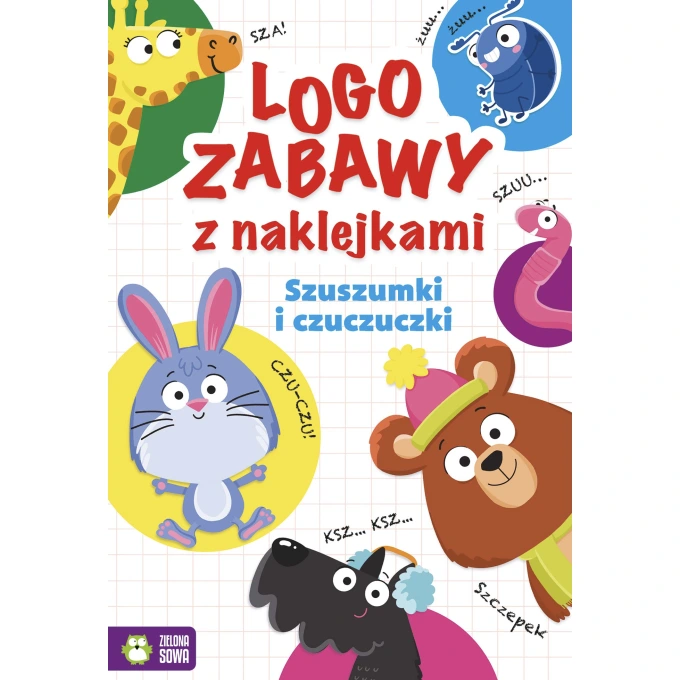 Logozabawy z naklejkami. Szuszumki i czuczuczki 4-5 lat